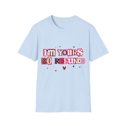 Světle modré tričko s nápisem I am Yours No Refunds