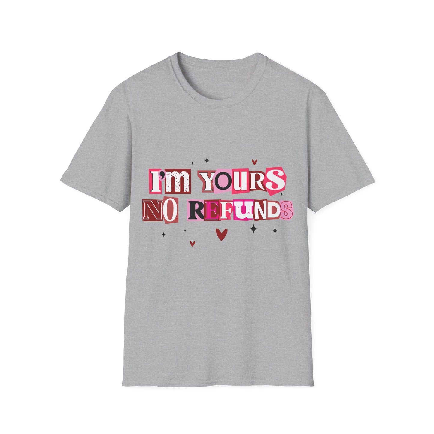 Šedé tričko s nápisem I'm Yours NO REFUNDS